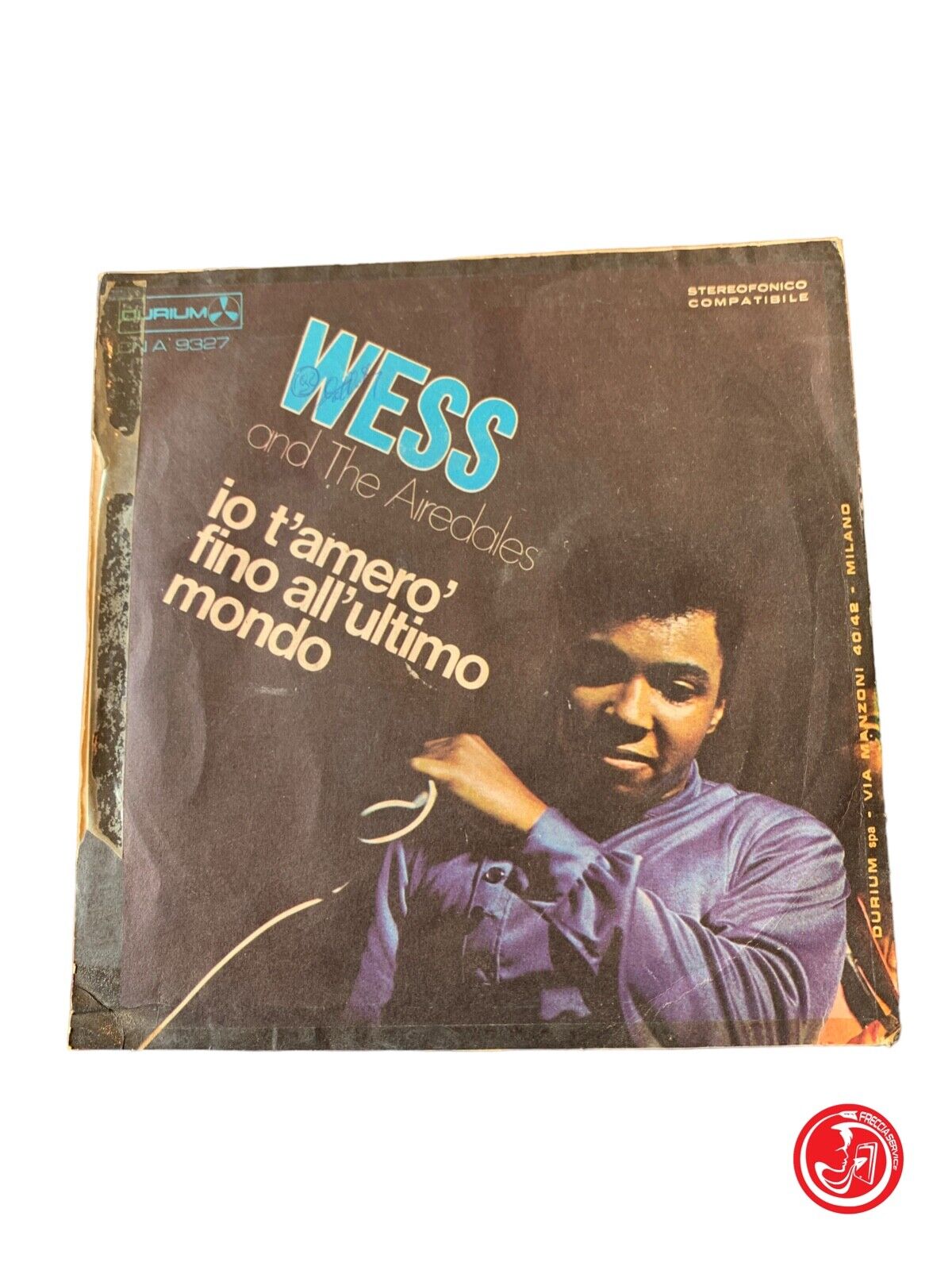 Wess & The Airedales - Occhi Pieni Di Vento / I will love you to the end of the world