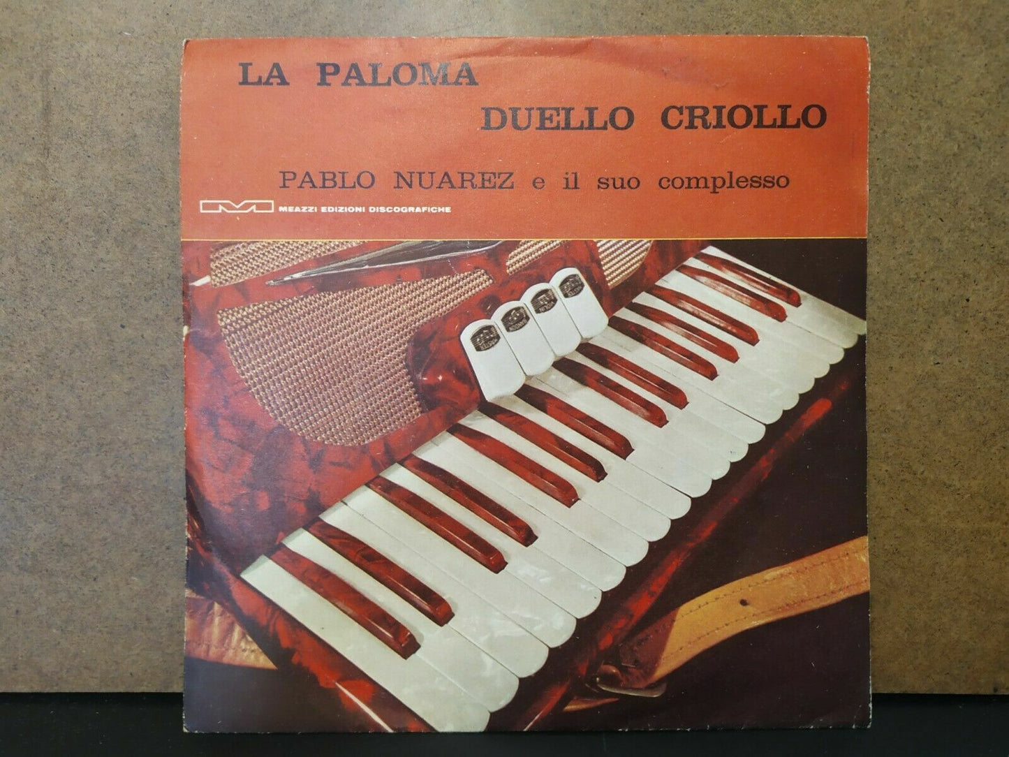 Pablo Nuarez et sa bande / La Paloma - Duel Criollo
