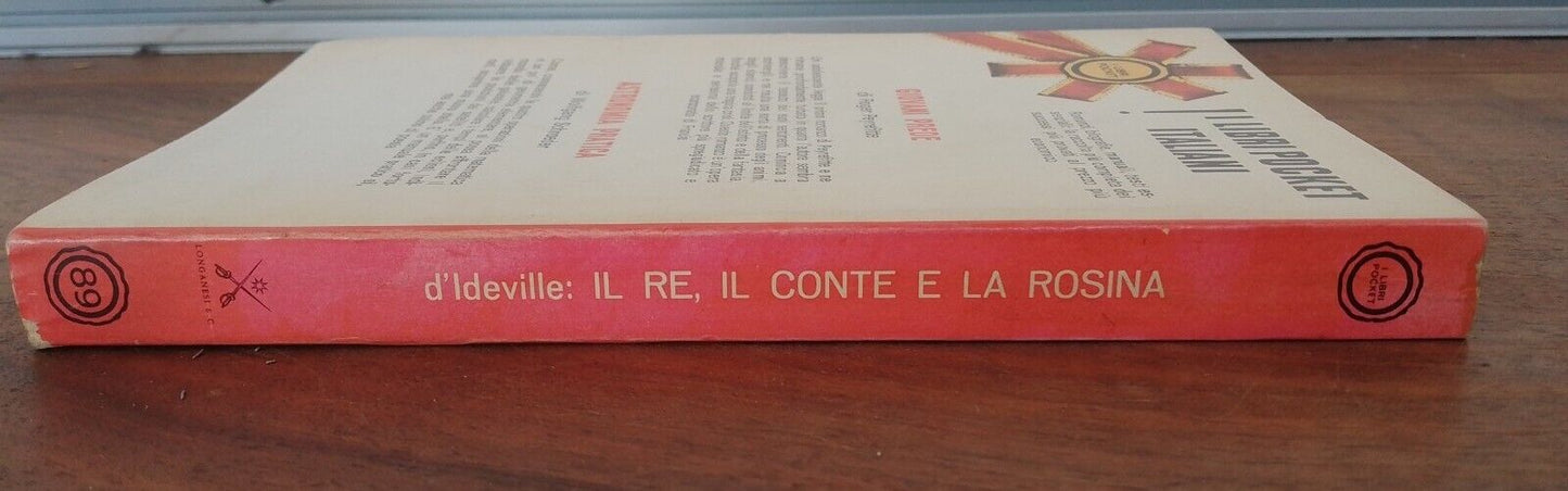 Il Re, il Conte e la Rosina - H. D' Ideville - Longanesi 1967