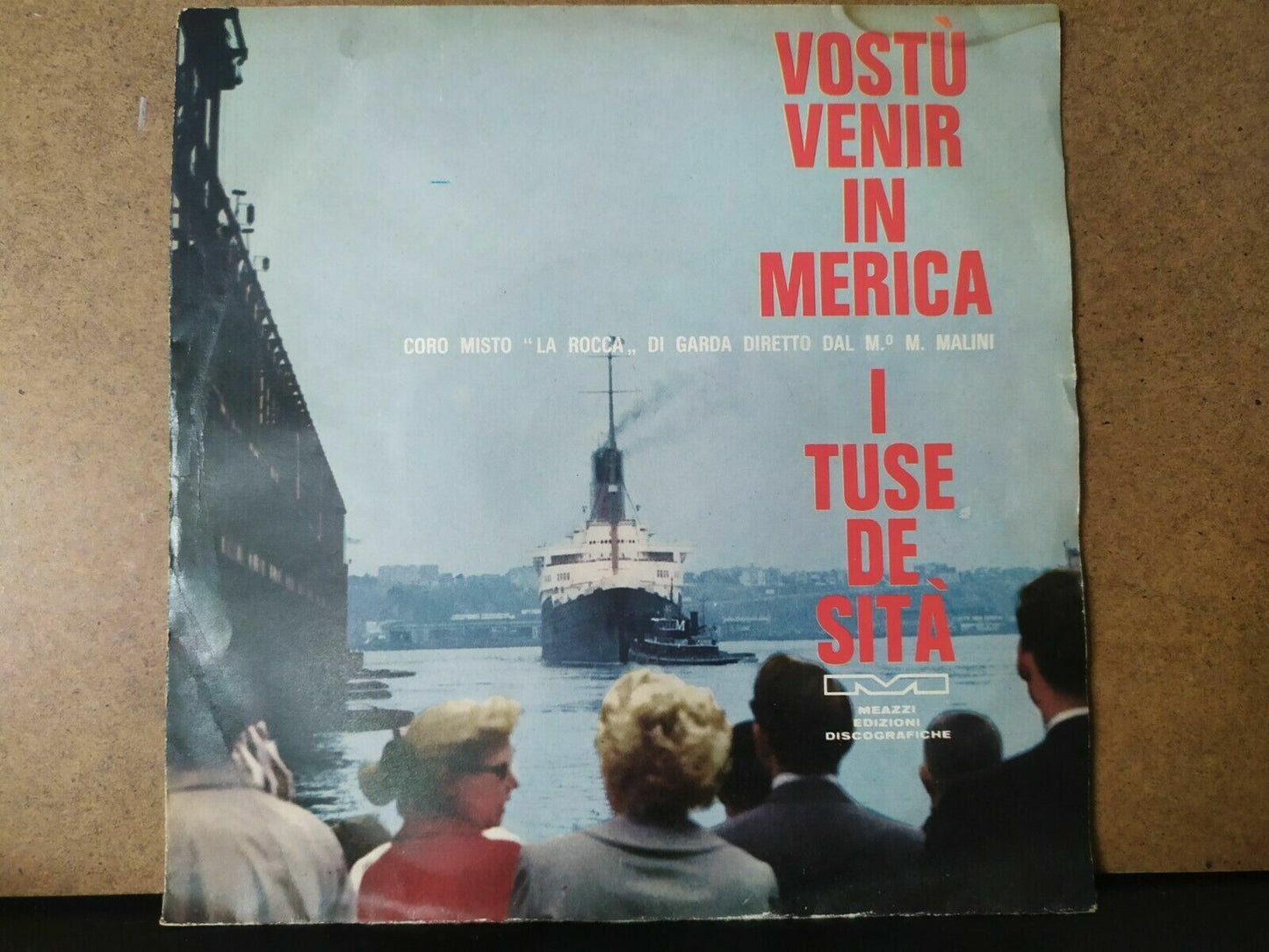 Mixed Choir "La Rocca" Di Garda, M. Malini – Vostù Venir In Merica / I Tuse De ..