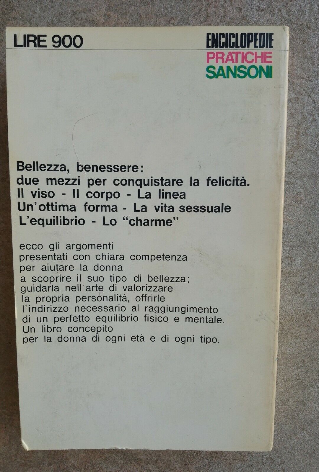 COME ESSERE BELLA - AA. VV. Enciclopedie Pratiche Sansoni 1967 c752