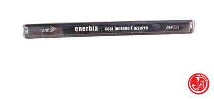 CD Enerbia – Cosi Lontano L'azzurro