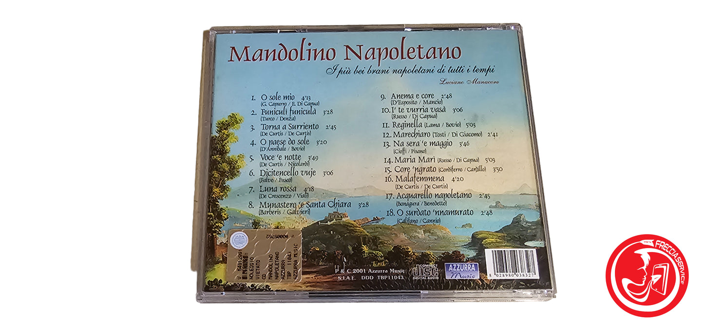 CD Luciano Manacore – Mandolino Napoletano (I Più Bei Brani Napoletani Di Tutti I Tempi)