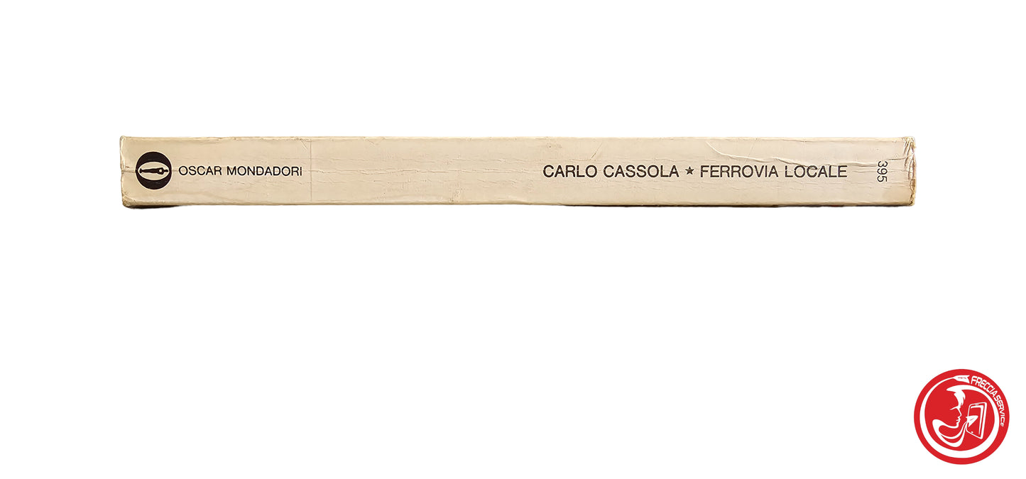 LIBRO Carlo Cassola - Ferrovia locale