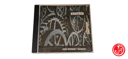 CD Enerbia – Cosi Lontano L'azzurro