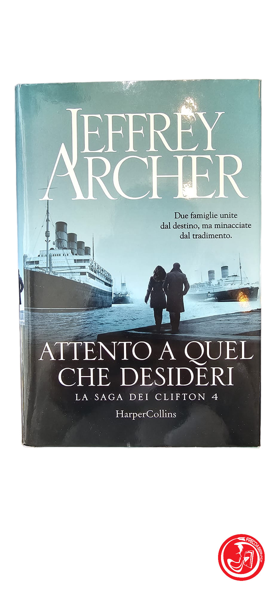 JEFFREY ARCHER ATTENTO A QUEL CHE DESIDERI 2019