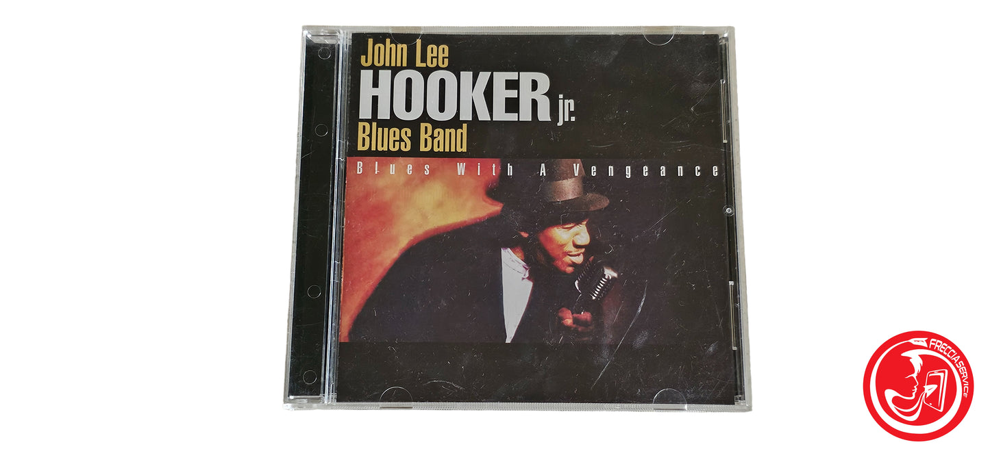 CD John Lee Hooker Jr. Blues Band – Blues With A Vengeance