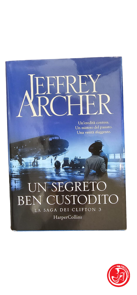 JEFFREY ARCHER UN SEGRETO BEN CUSTODITO  2019