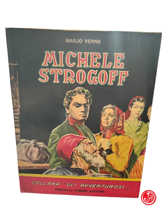 Michele Strogoff - Giulio Verne