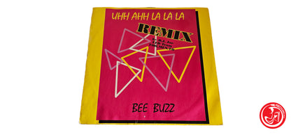 VINILE Bee Buzz – Uhh Ahh La La La (Remix)