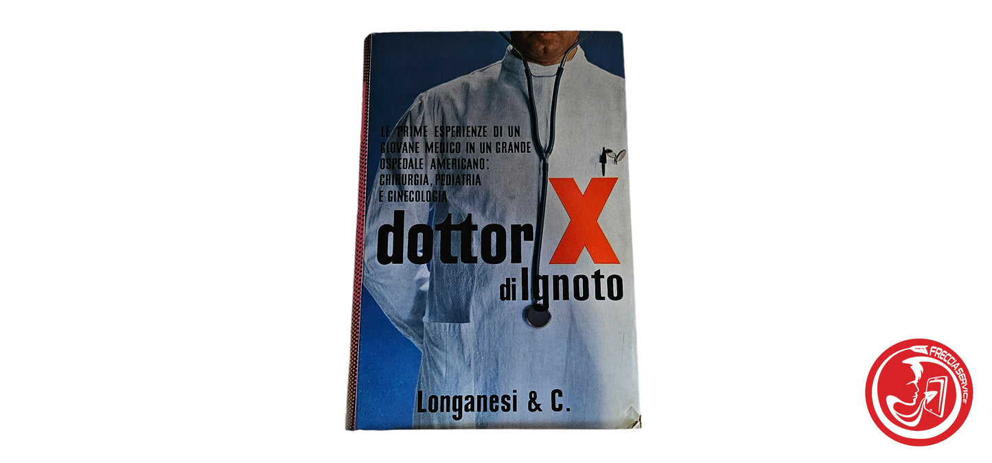 Libro Dottor X di ignoto - Longanesi & C.