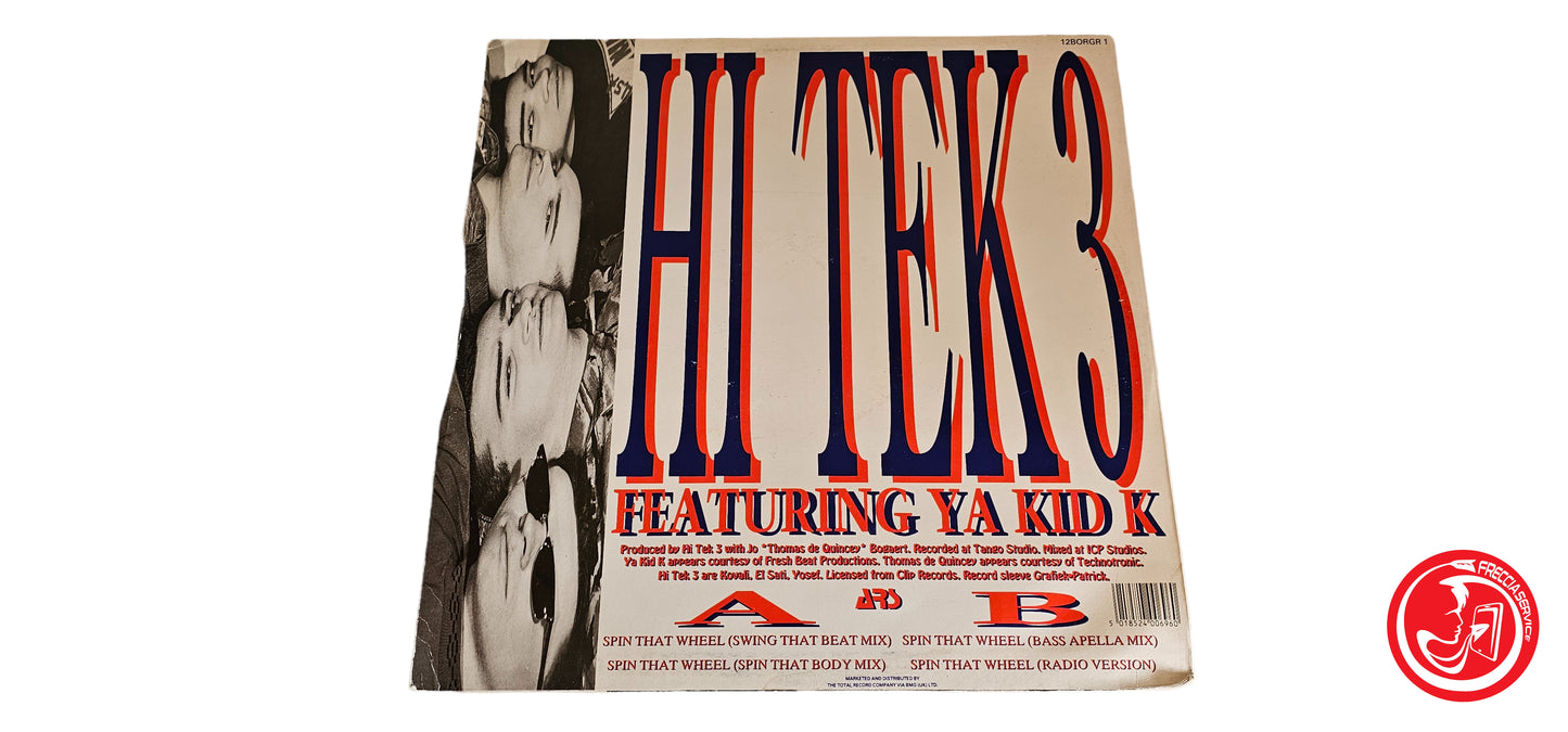 VINILE Hi Tek 3 Featuring Ya Kid K – Spin That Wheel remix