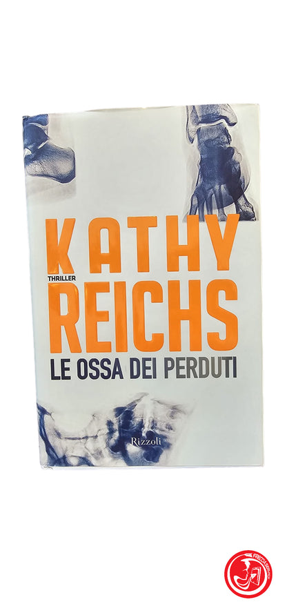 KATHY REICHS LES OS DES PERDUS, 2005