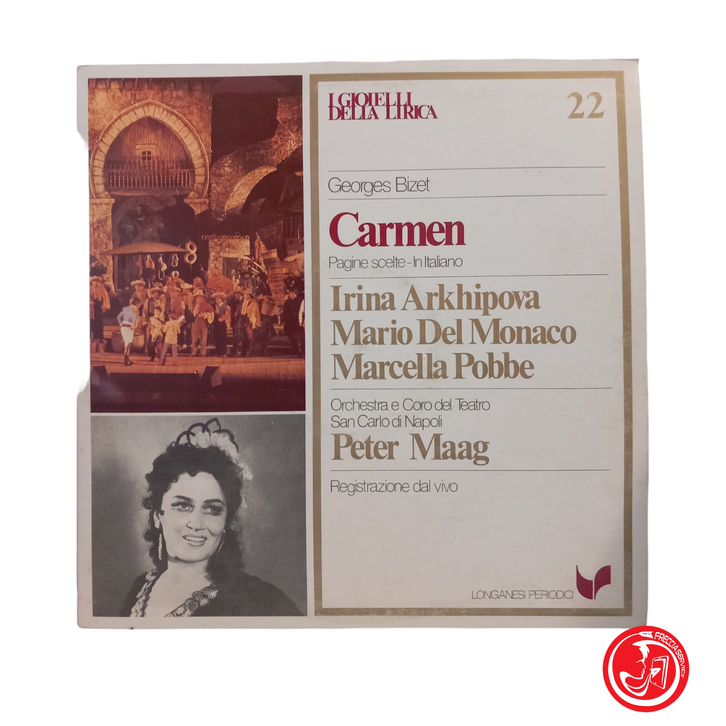 Georges Bizet CARMEN. Irina Arkhipova, Mario Del Monaco, Marcella Pobbe.