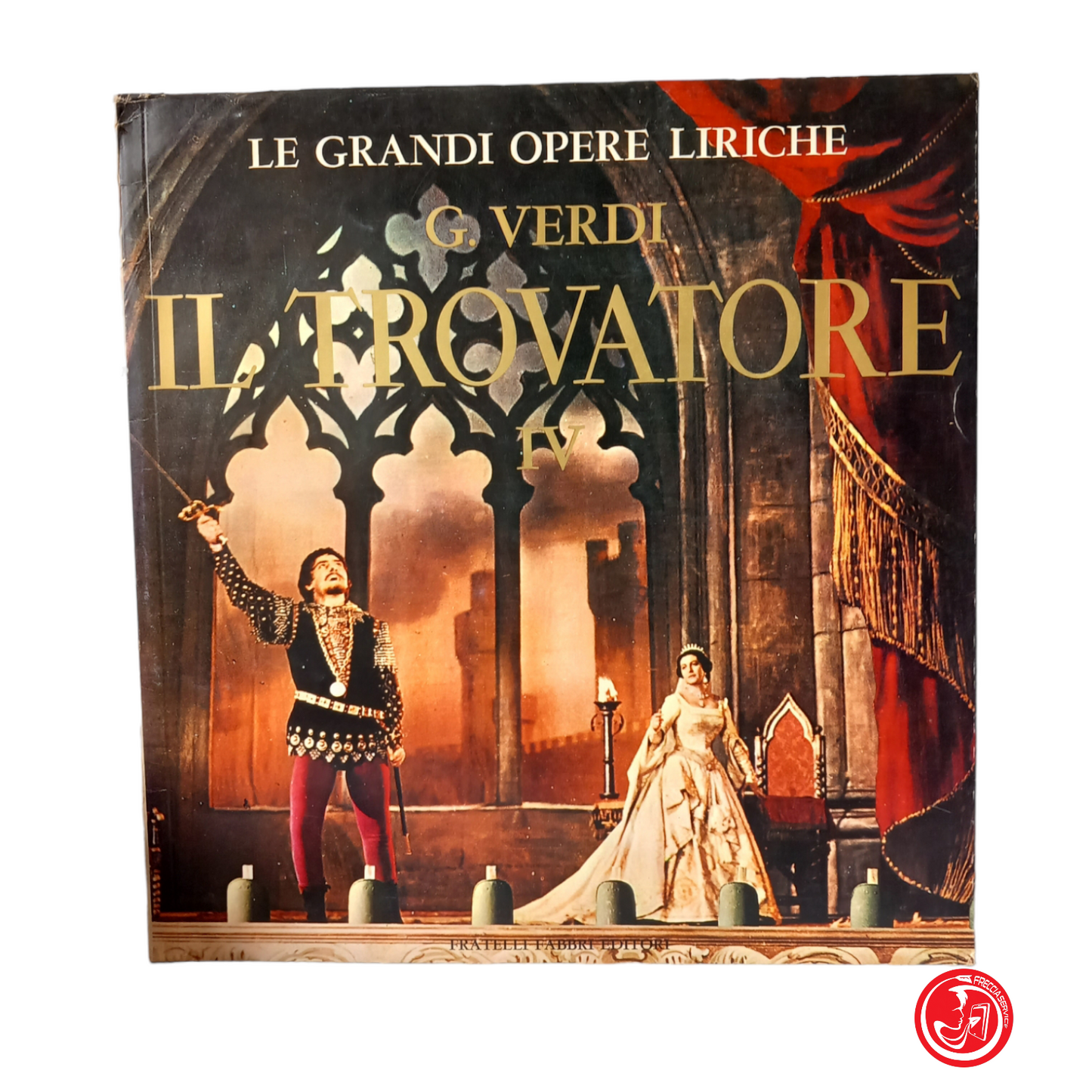 G. VERDI IL TROVATORE IV