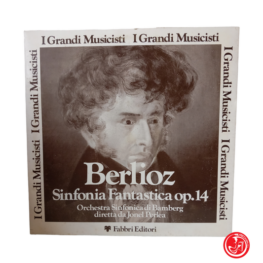 BERLIOZ FANTASTIC SYMPHONY OP. 14