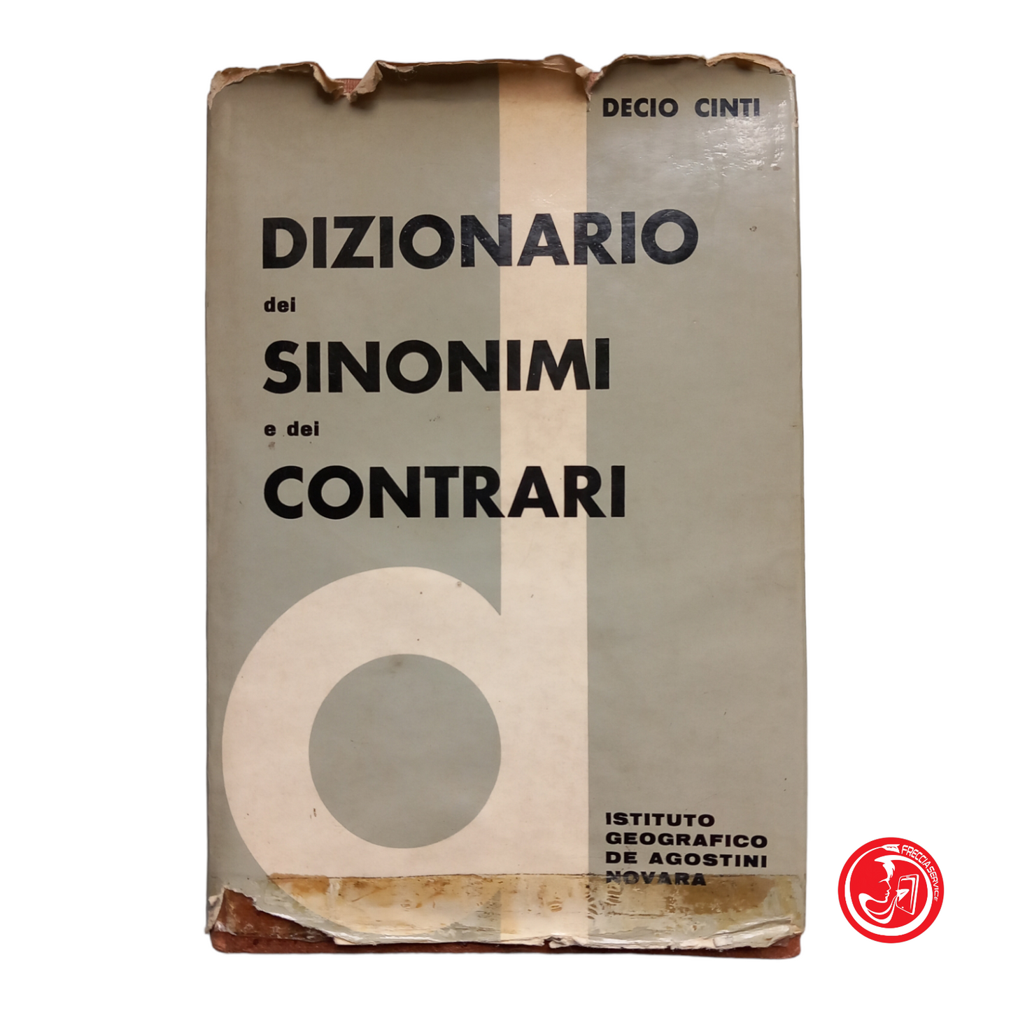 DIZIONARIO dei SINONIMI e dei CONTRARI - ISTITUTO GEOGRAFICO DE AGOSTINI- NOVARA