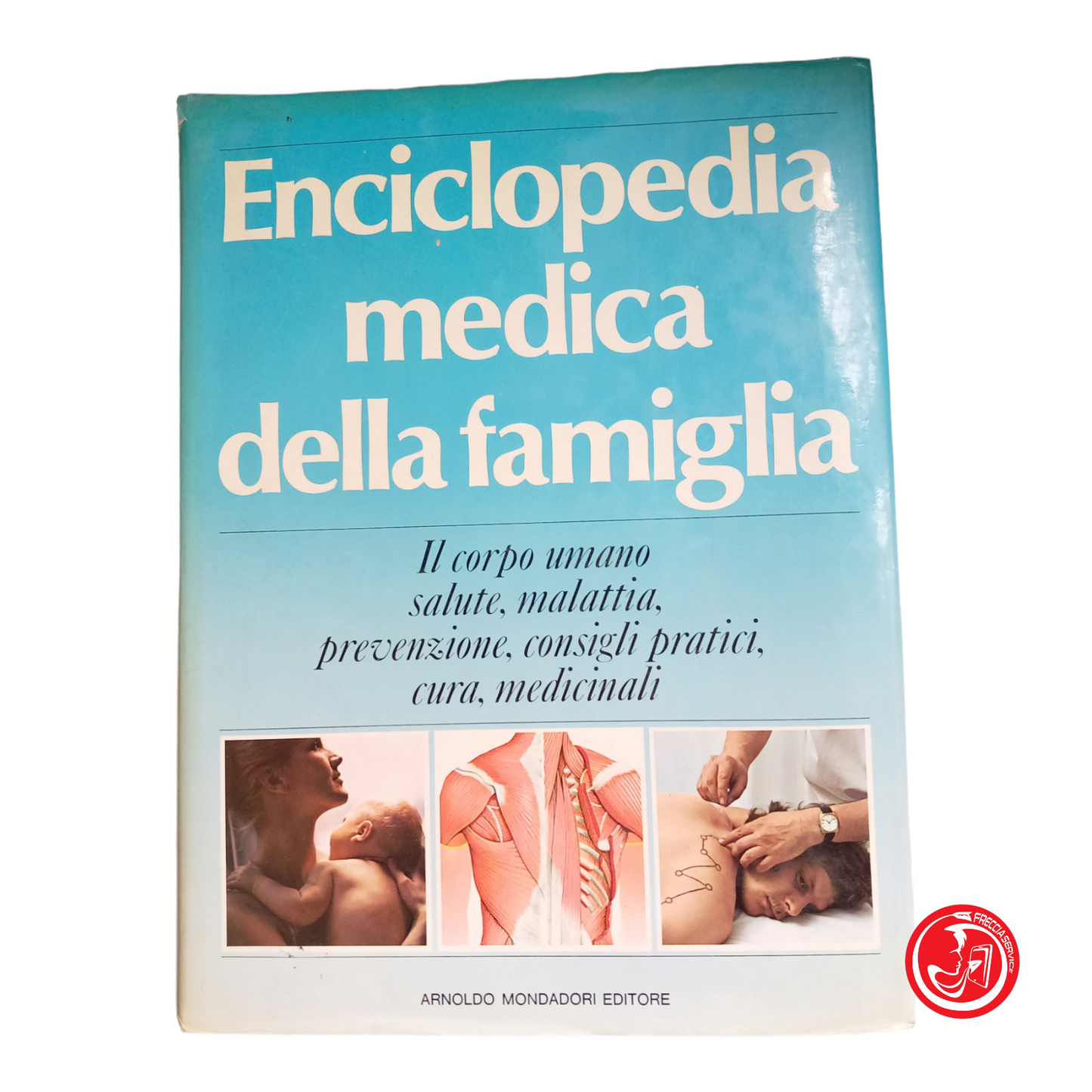 Enciclopedia medica della famigliaaa.vv.