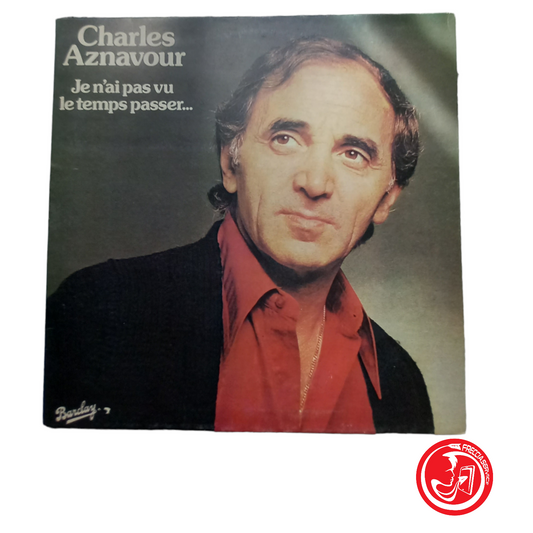 CHARLES AZNAVOUR Je ne veux pas voir le temps passer