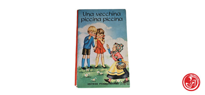 LIBRO Una vecchia piccolina -  Editrice piccoli milano