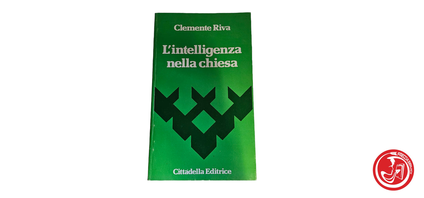 Libro L'intelligenza nella chiesa - Clemente Riva