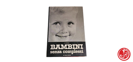 LIBRO I.E Garzonio - Bambini Senza complessi