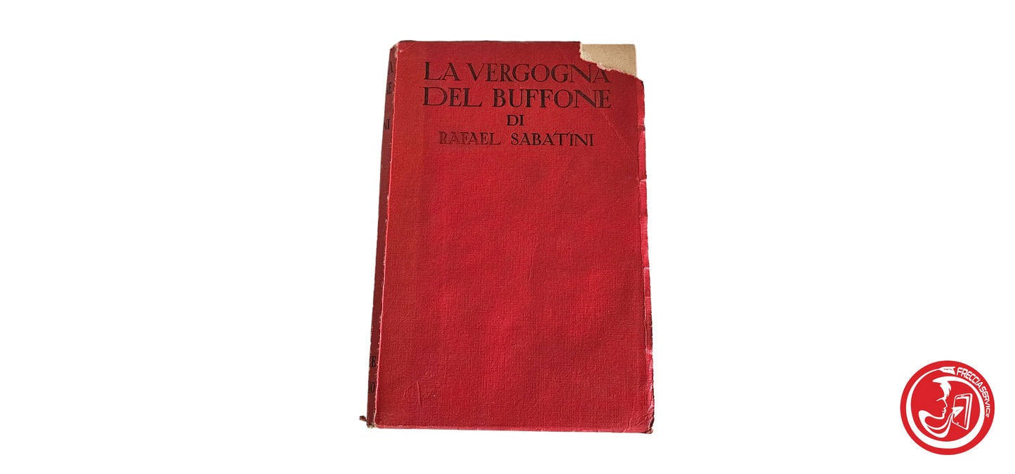 LIBRO Rafael Sabatini - La vergogna del buffone