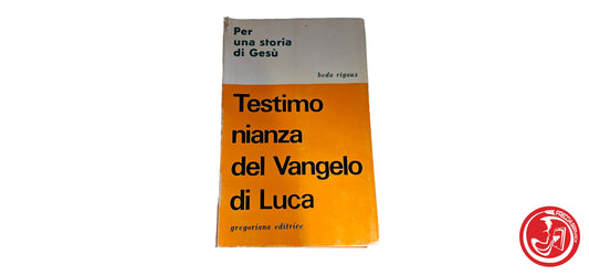 Libro Testimonianza del vangelo di Luca - Beda Rigaux