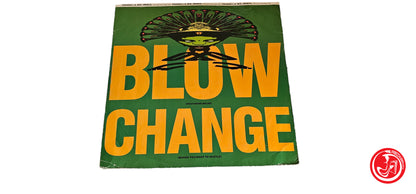 VINILE Blow Featuring Belva – Change (Makes You Want To Hustle)