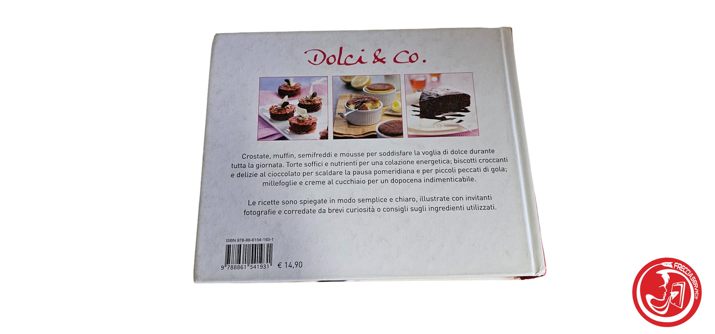 LIBRO Dolci & co. - Colazioni, merende e dopocena golosi