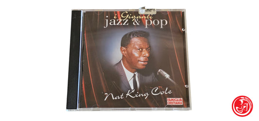 CD Nat King Cole - I giganti jazz & pop