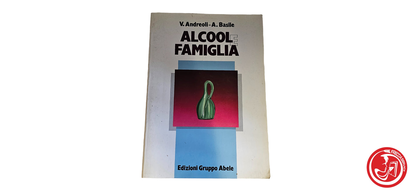 Libro Alcool e famiglia - V.Andreoli-A.Basile