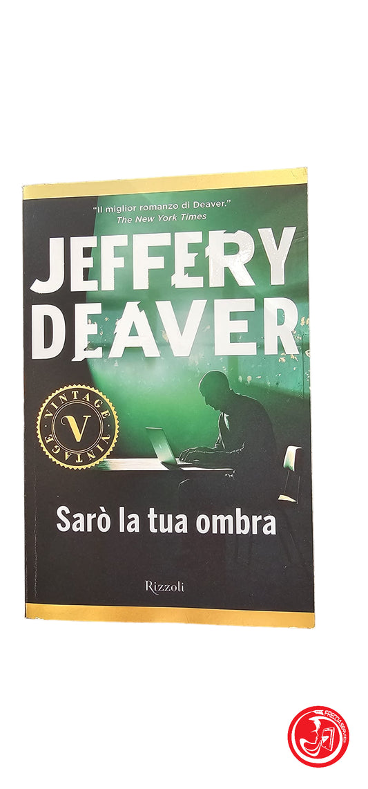 JEFFERY DAVER SARO' LA TUA OMBRA 2013