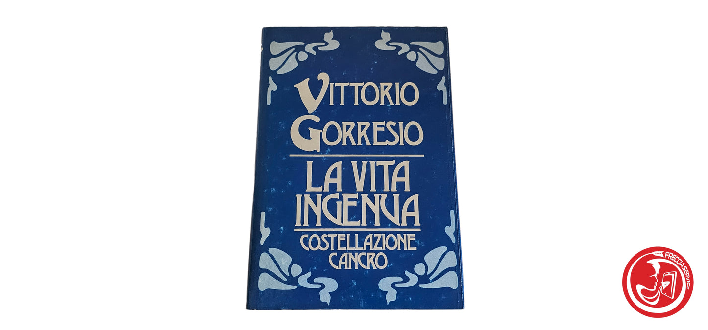 LIBRO Vittorio Gorresio - La vita ingenua