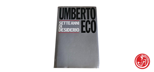 LIBRO Umberto Eco - Sette anni di desiderio