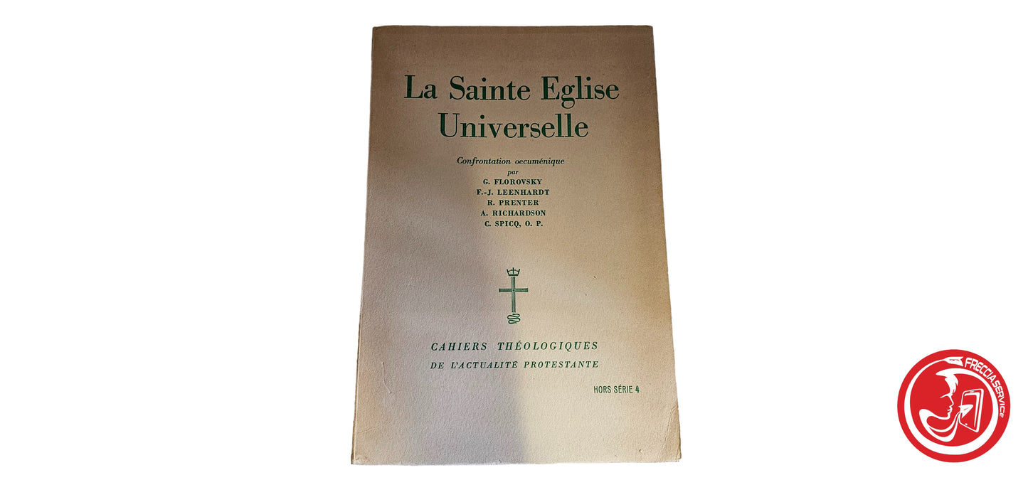 LIBRO La sainte eglise universelle - Cahiers Théologiques de l'actualié protestante