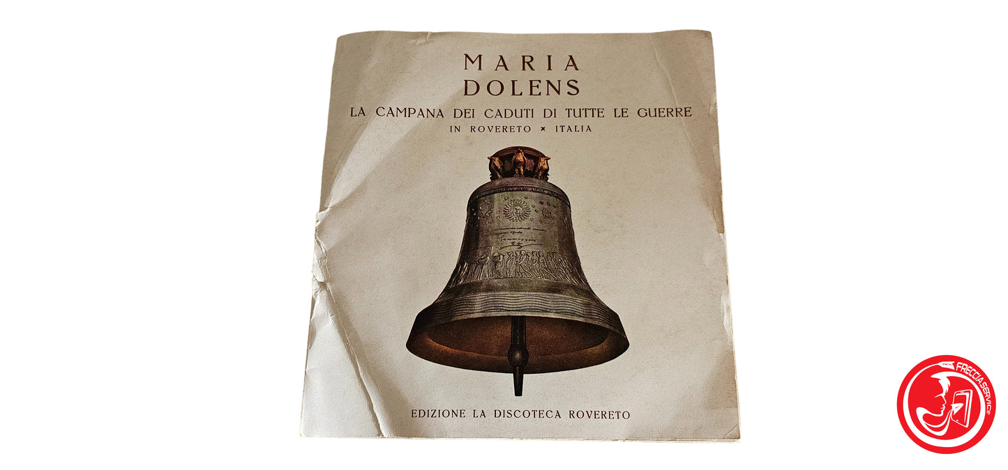 VINILE Maria Dolens - La Campana Dei Caduti Di Tutte Le Guerre - 45 giri