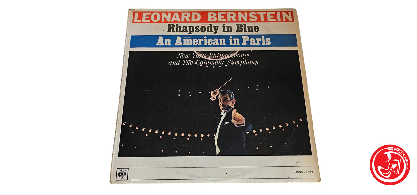 VINILE Gershwin, Leonard Bernstein – Rhapsody In Blue / An American In Paris