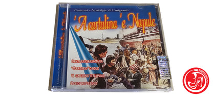 CD 'A Cartulina 'e Napule Canzoni e Nostalgie di Emigranti