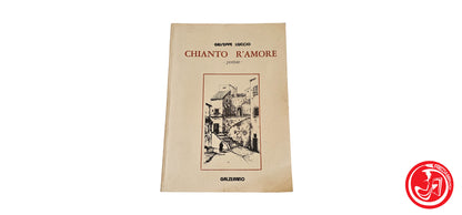 LIBRO Chianto r'amore - Giuseppe Liuccio