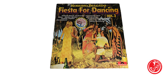 VINILE Roberto Delgado – Fiesta For Dancing Vol.2