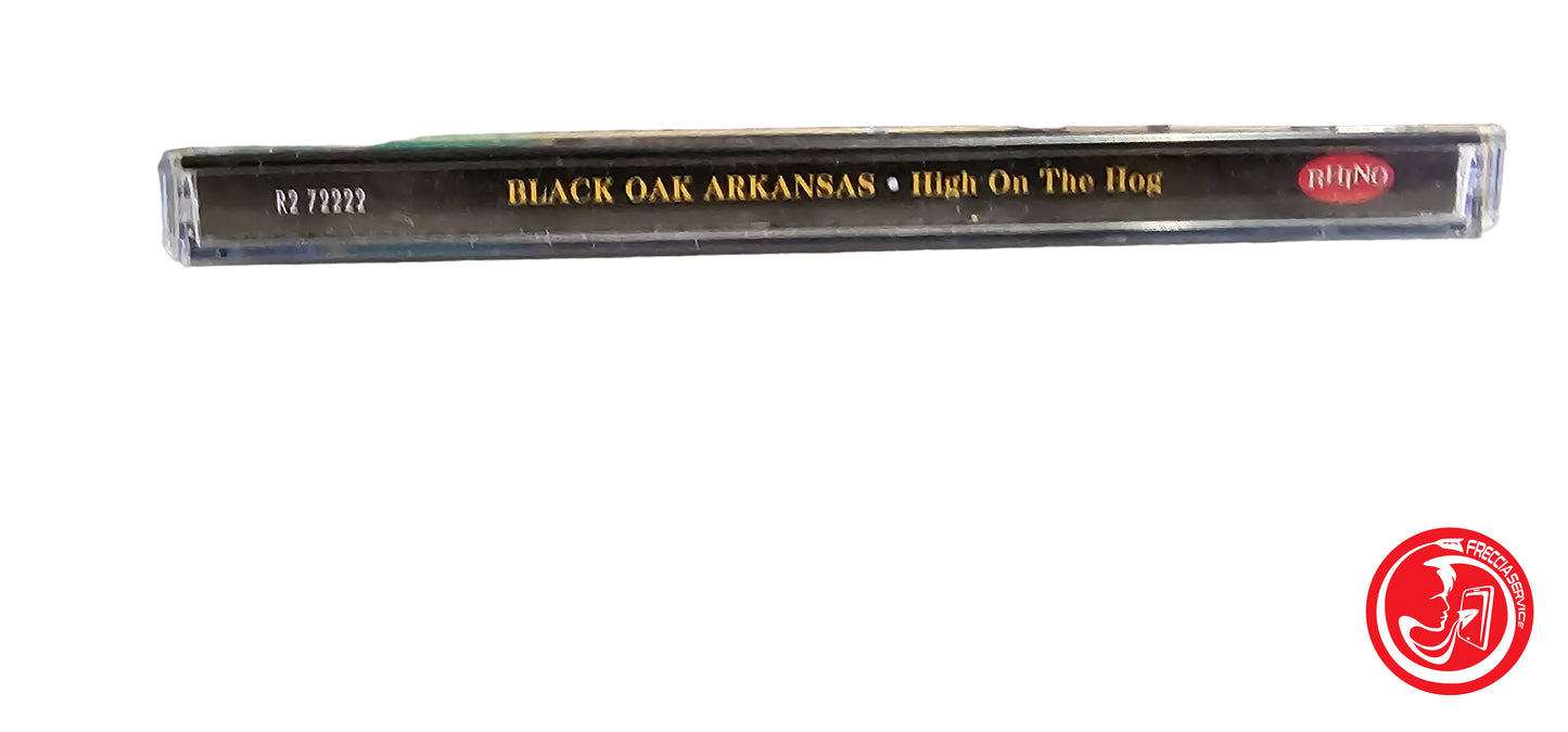 CD Black Oak Arkansas – High On The Hog