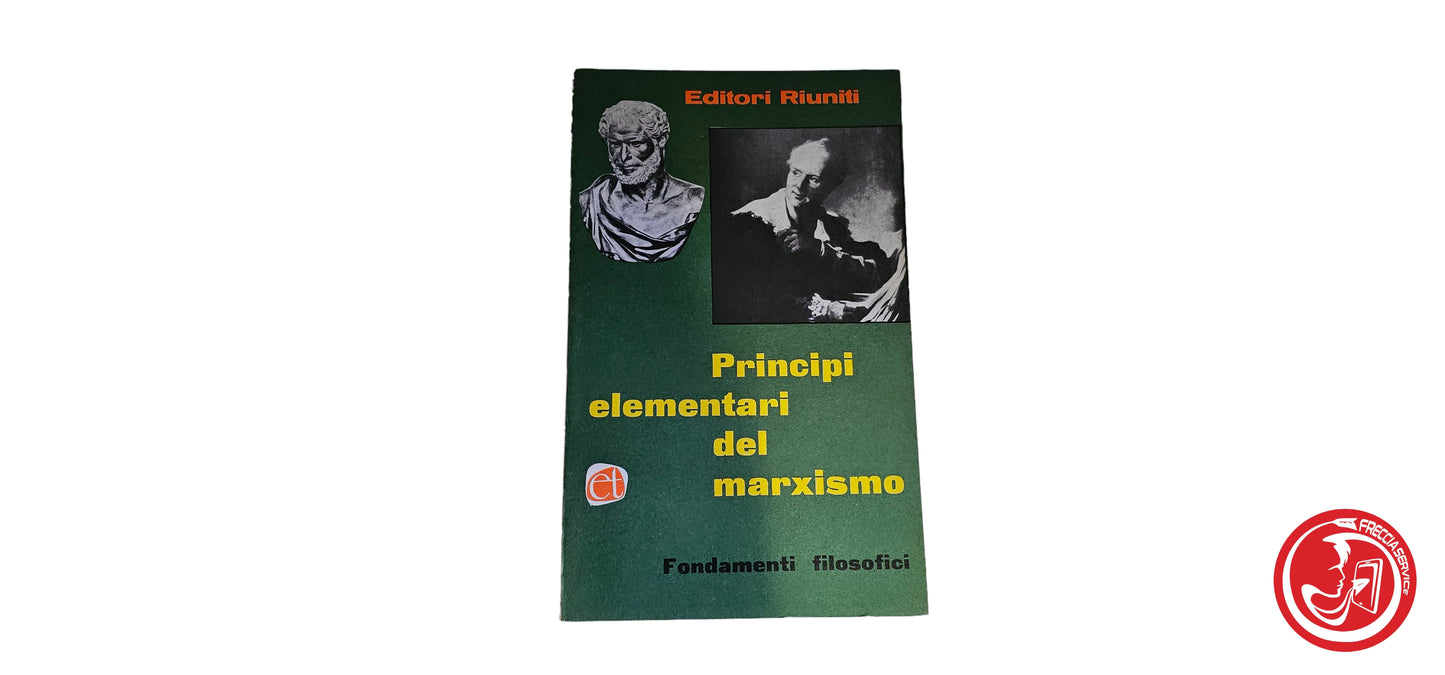 Libro Principi Elementari del marxismo Fondamenti -storici - Editori Riuniti