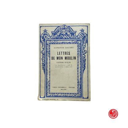 Saggistica - A. Daudet - Lettres de mon moulin - Lettere scelte