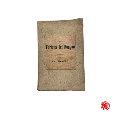 Romanzo - Emilio Zola - La fortuna dei Rougon