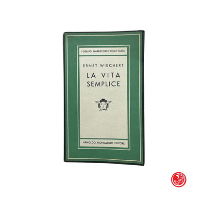 Collezione - E. Wiechert - La vita semplice