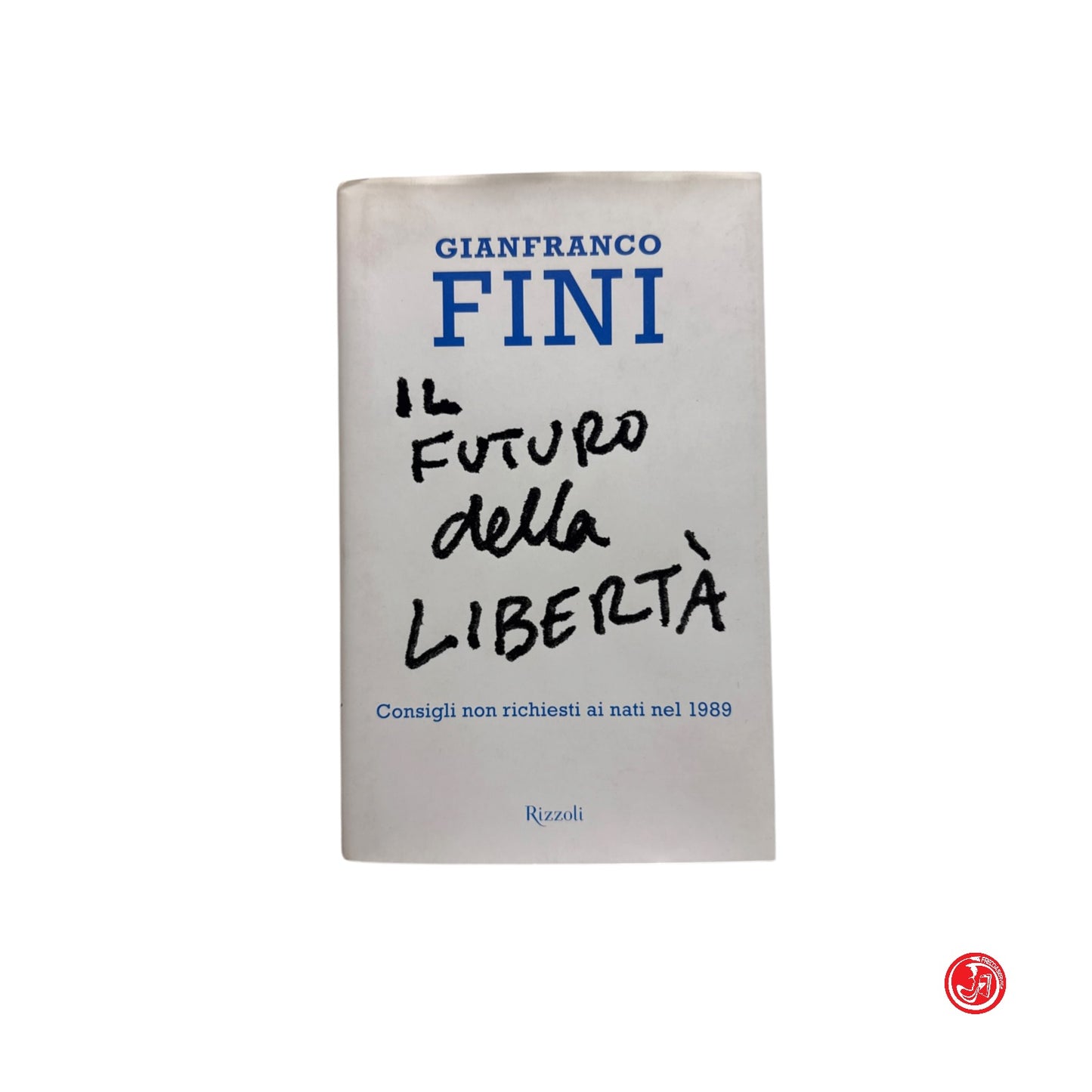 G. Fini - Il futuro della libertà
