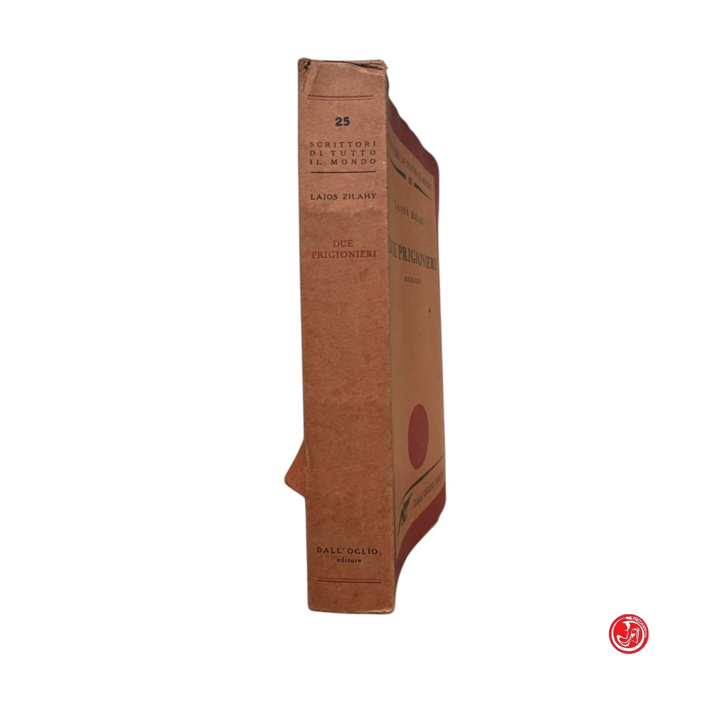 Collezione - L. Zilahy - Due prigionieri - Volume n. 25