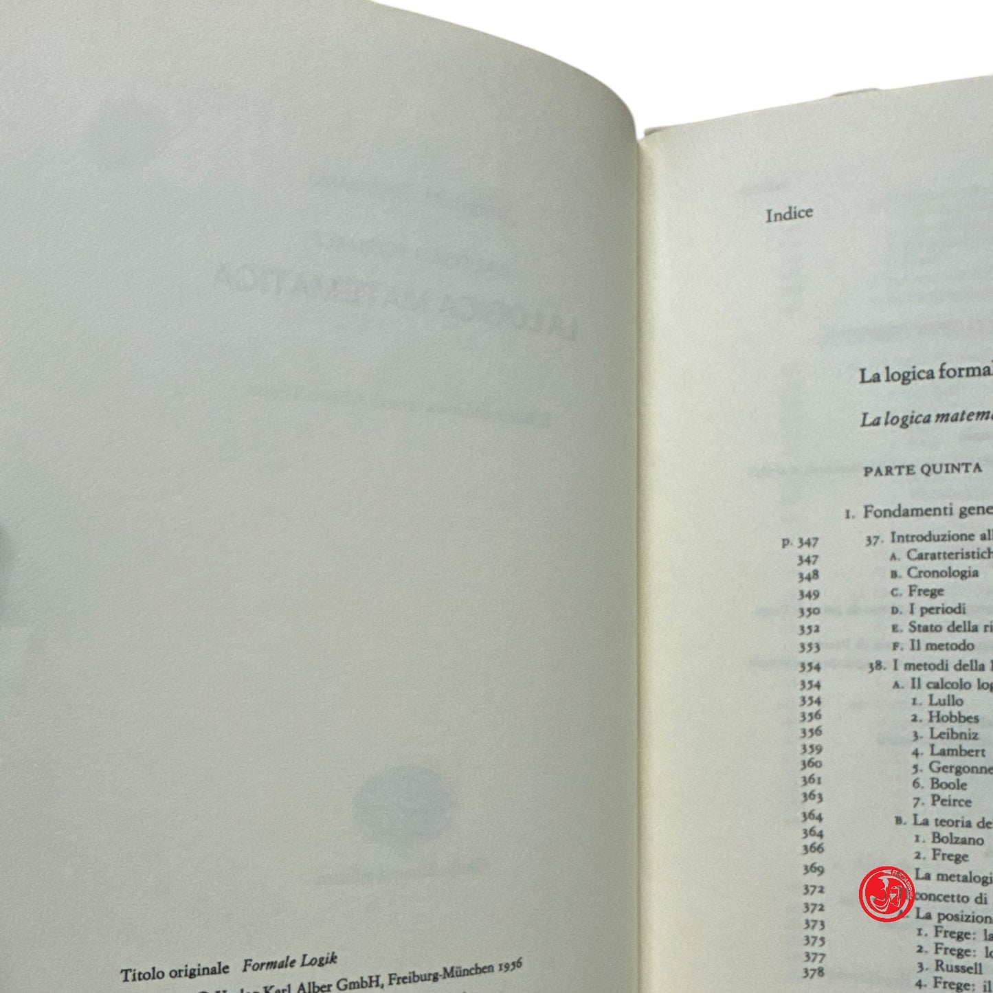 Matematica - J. M. Bochenski - La logica formale - Due volumi - Einaudi editore