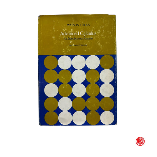 W. Fulks - Advanced Calculus - An introduction to Analysis - Second edition